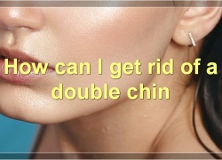 Losing Chin Fat: A Comprehensive Guide