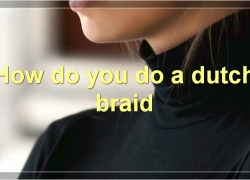 The Difference Between Dutch Braids And French Braids