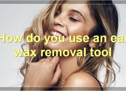 Common Ear Wax Removal Tools, How To Use Them, And Their Benefits