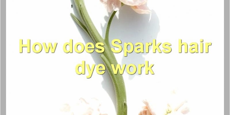 The Benefits, How-To, And Safety Of Sparks Hair Dye