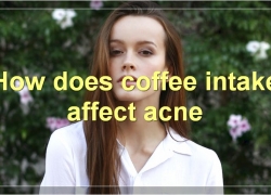 Coffee And Acne: The Connection