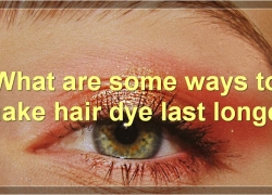 Hair Dye: How Long Does It Last & Tips For Making It Last Longer