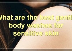 The Best Body Washes For Sensitive Skin