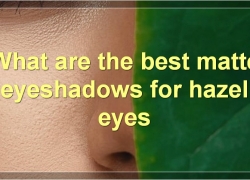 The Best Eyeshadows For Hazel Eyes