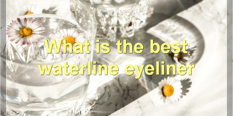 How To Apply, Remove, And Wear Waterline Eyeliner